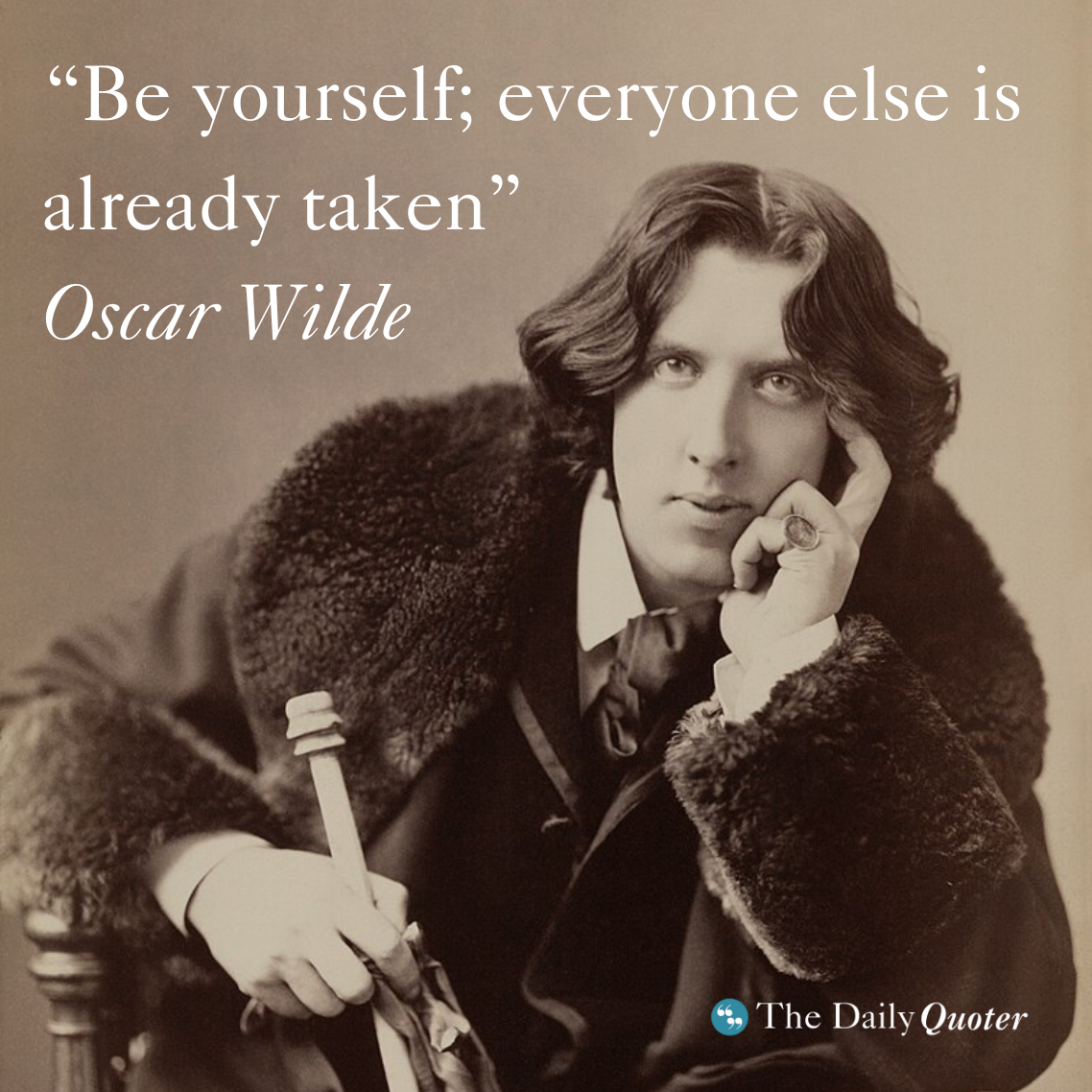 “Be yourself; everyone else is already taken.” ― Oscar Wilde - Wiziwiz